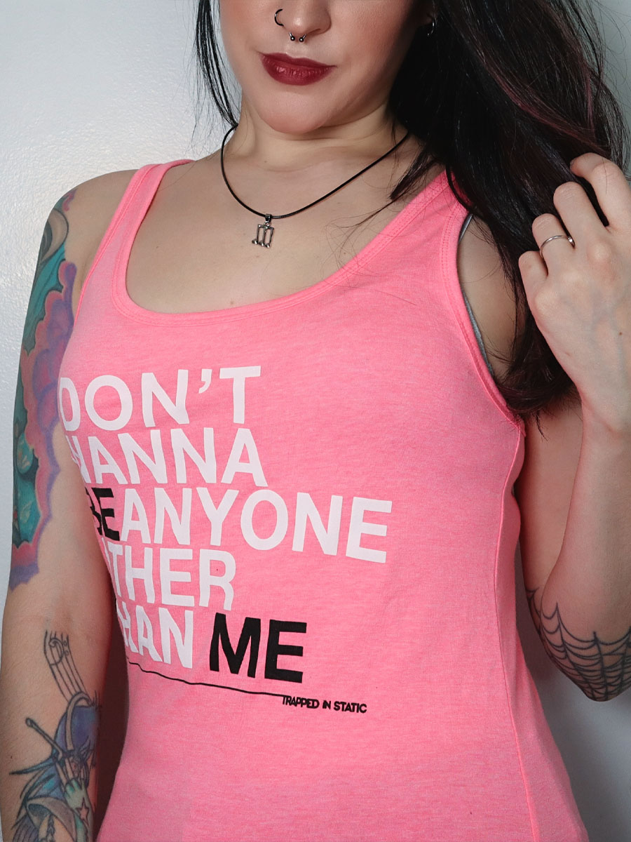 "Be Me" Tank Top by Trapped In Static