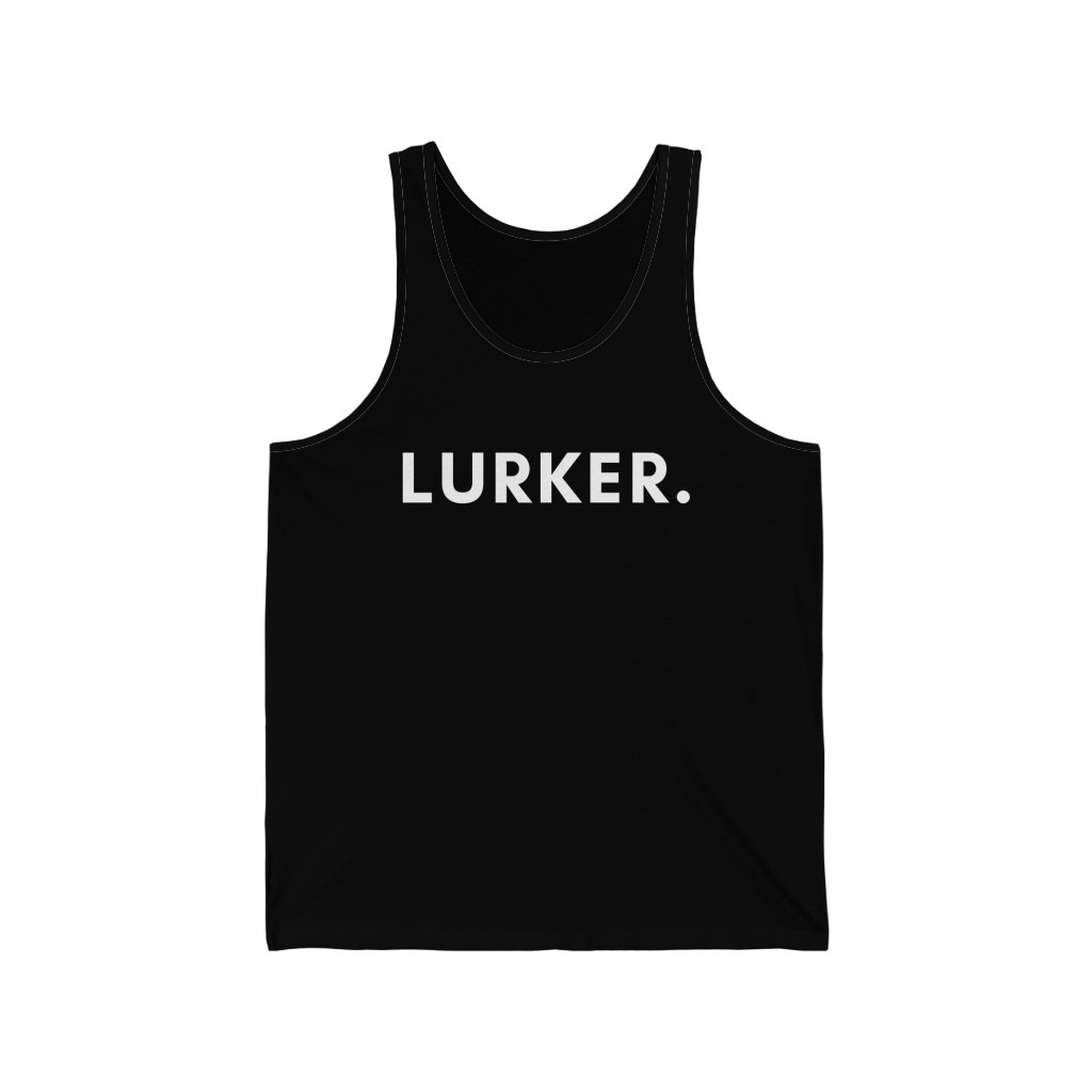 Lurker - Unisex Tank Top (Black)